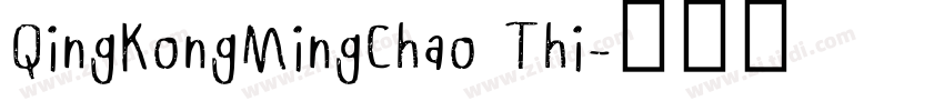 QingKongMingChao Thi字体转换